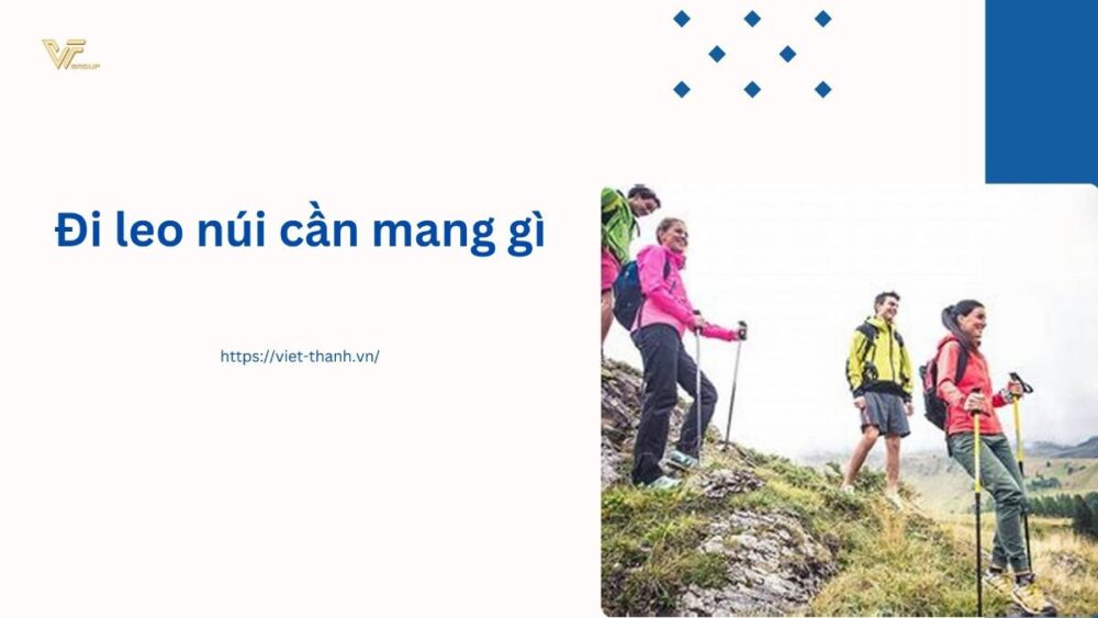 Đi leo núi cần mang gì