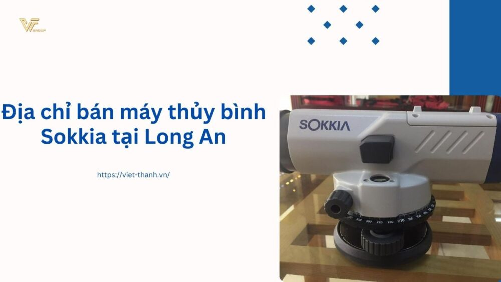 Địa chỉ bán máy thủy bình Sokkia tại Long An