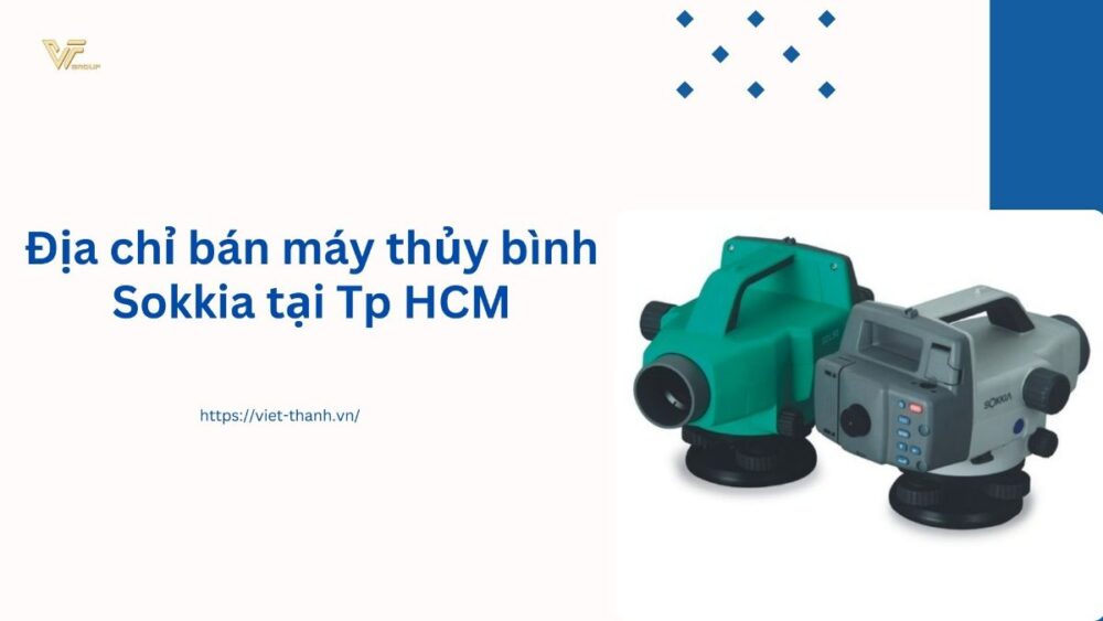 Địa chỉ bán máy thủy bình Sokkia tại Tp HCM