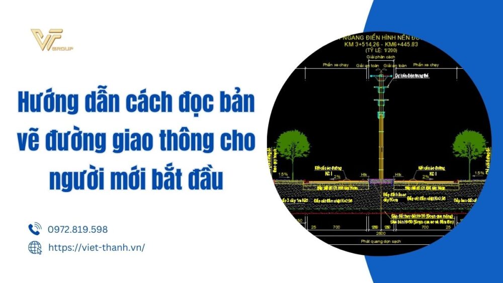 Hướng Dẫn Cách đọc Bản Vẽ đường Giao Thông Cho Người Mới Bắt đầu