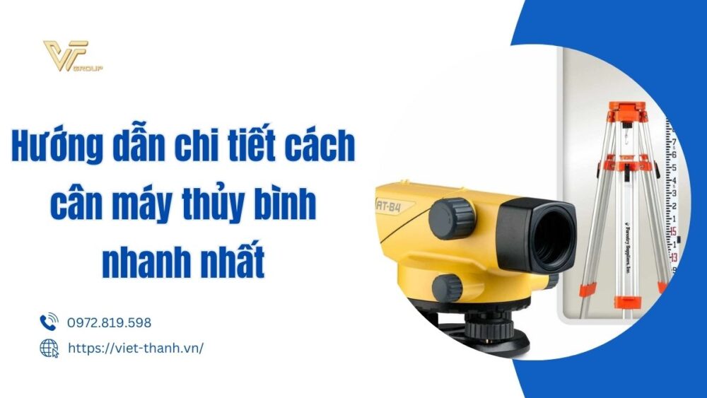 Cách cân máy thủy bình