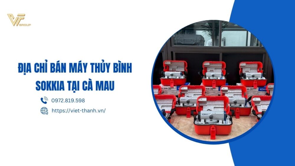 địa chỉ bán máy thủy bình Sokkia tại Cà Mau