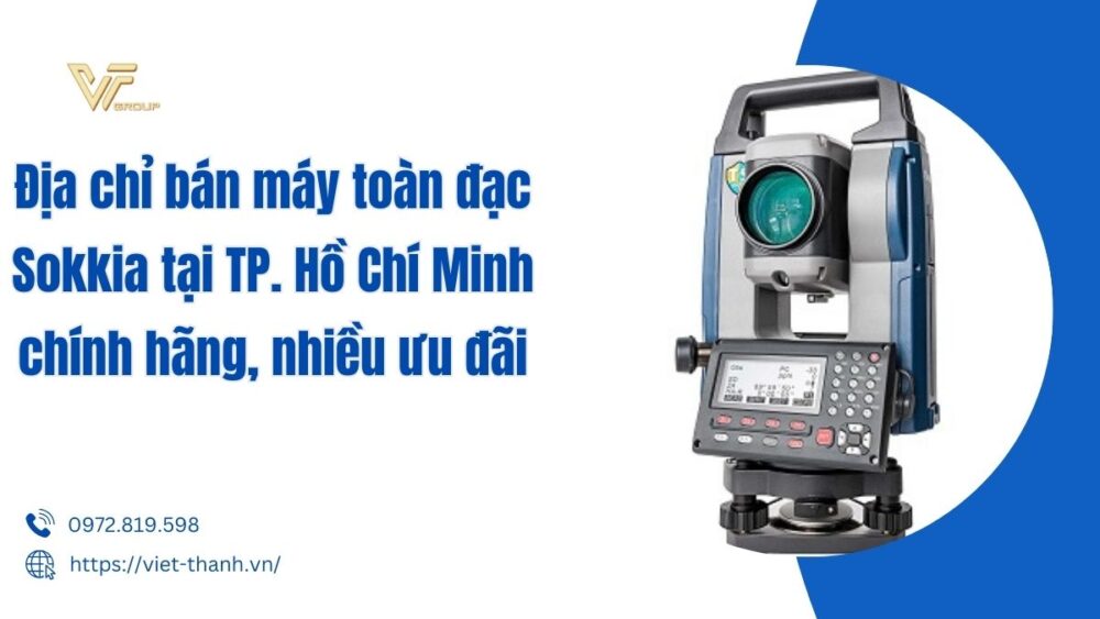 Địa chỉ bán máy toàn đạc Sokkia tại Tp Hồ Chí Minh