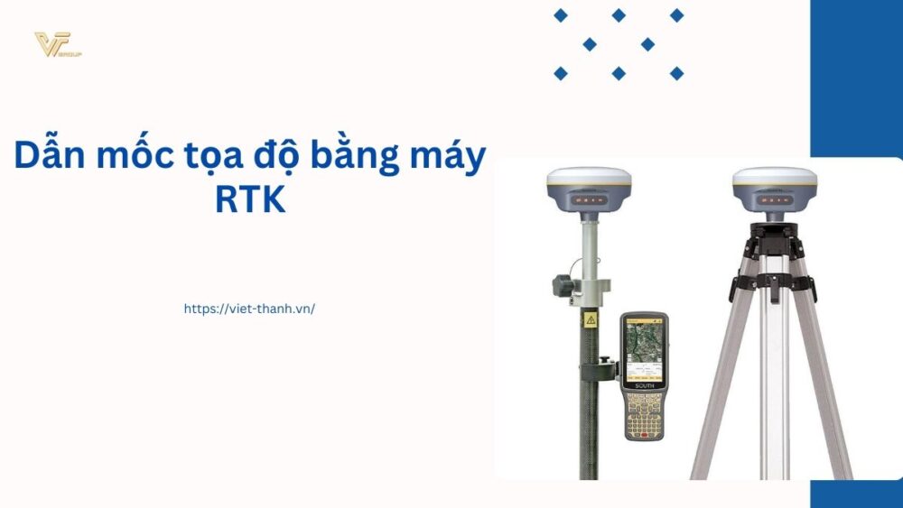 Dẫn mốc tọa độ bằng máy RTK