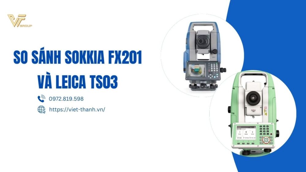 So sánh Sokkia FX201 và Leica Ts03