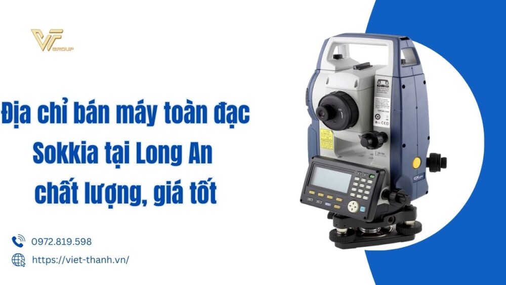 Địa chỉ bán máy toàn đạc Sokkia tại Long An