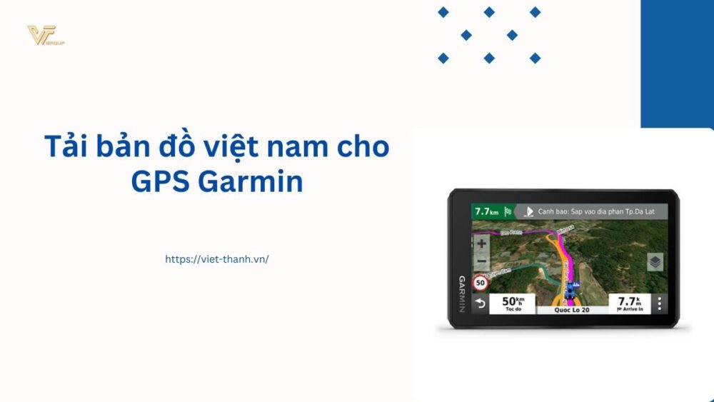 Tải bản đồ việt nam cho GPS Garmin