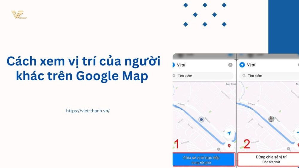 Cách xem vị trí của người khác trên Google Map