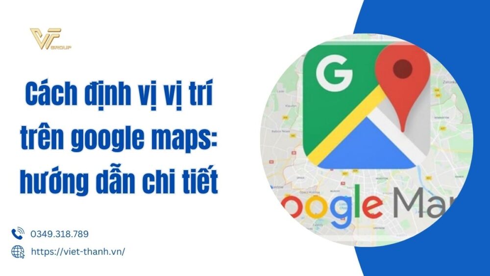cách định vị vị trí trên google maps