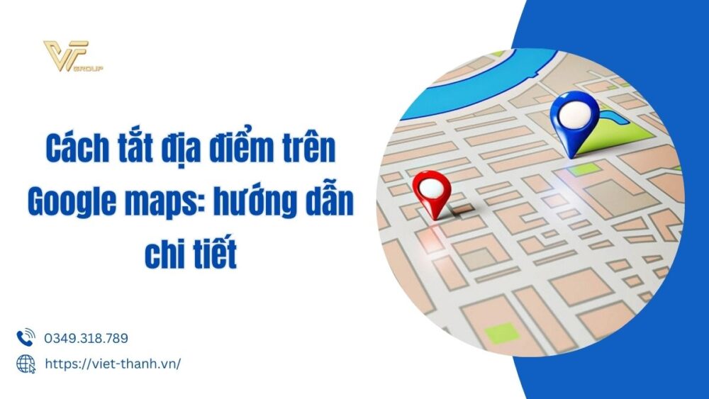 cách tắt địa điểm trên google maps