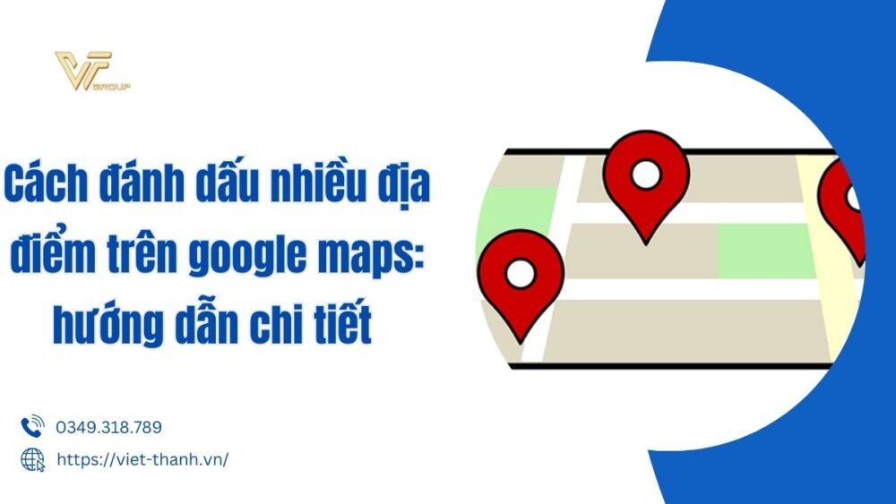 đánh dấu nhiều địa điểm trên google maps