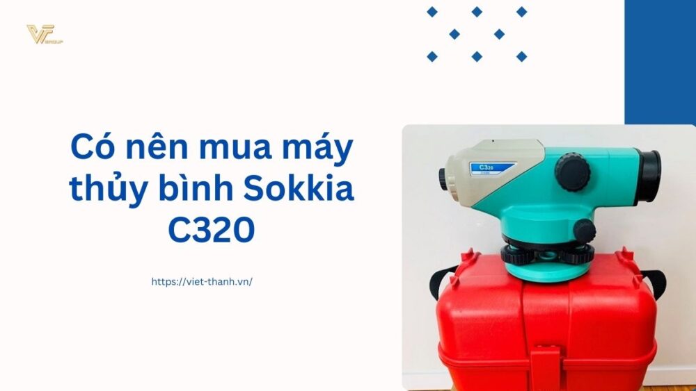 Có nên mua máy thủy bình Sokkia C320