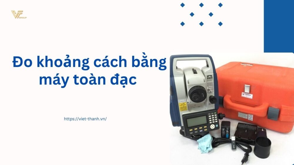 Đo khoảng cách bằng máy toàn đạc