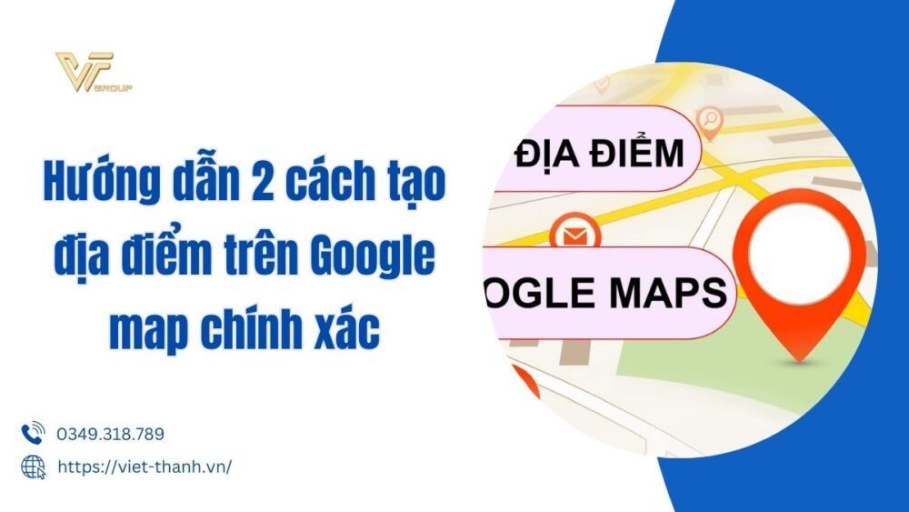 cách tạo địa điểm trên google map