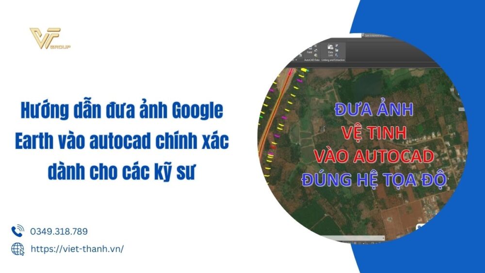 đưa ảnh google earth vào autocad