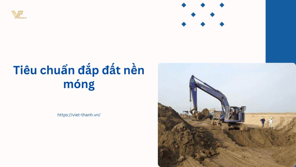 Tiêu chuẩn đắp đất nền móng