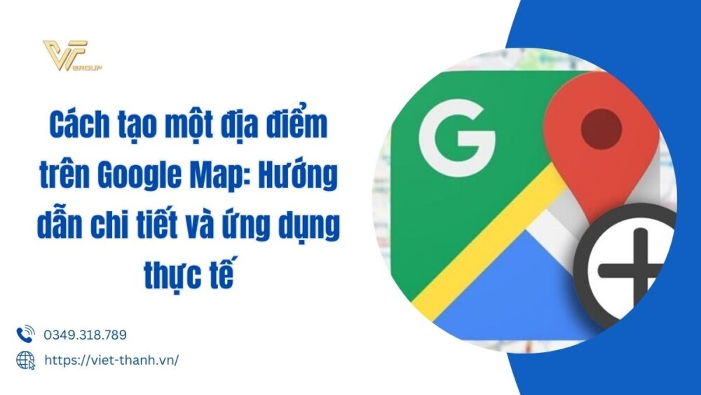 cách tạo 1 địa điểm trên google map