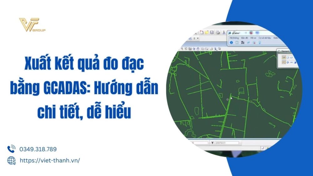 Xuất Kết Quả đo đạc Bằng Gcadas Hướng Dẫn Chi Tiết, Dễ Hiểu