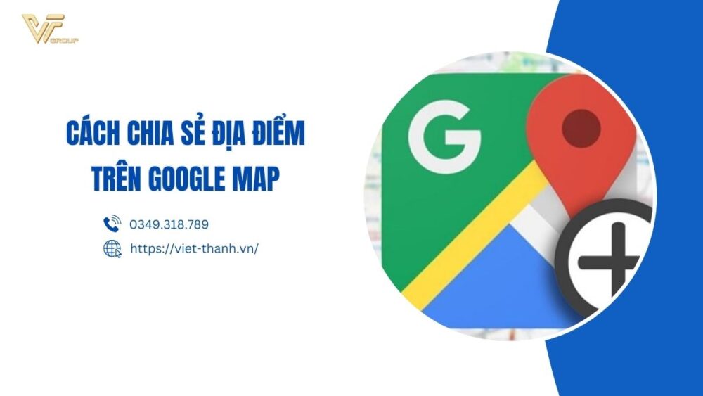 cách chia sẻ địa điểm trên google map
