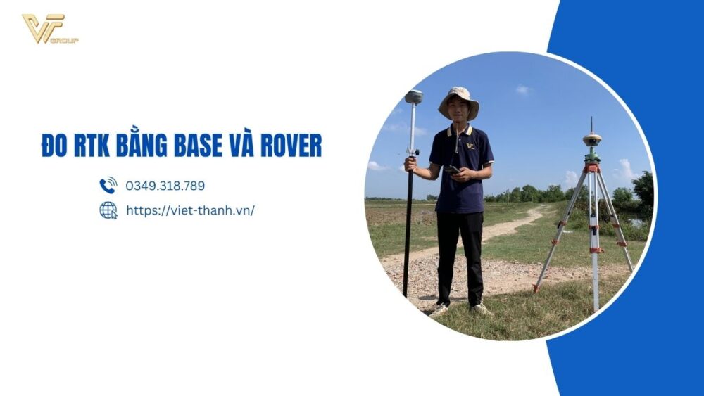 Đo rtk bằng Base và Rover