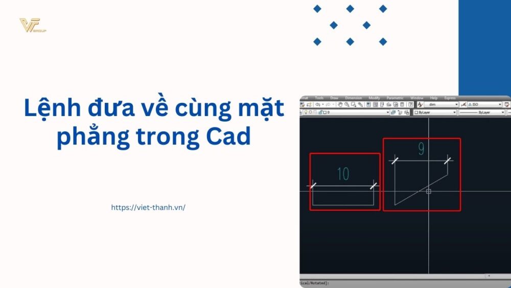 Lệnh đưa về cùng mặt phẳng trong Cad