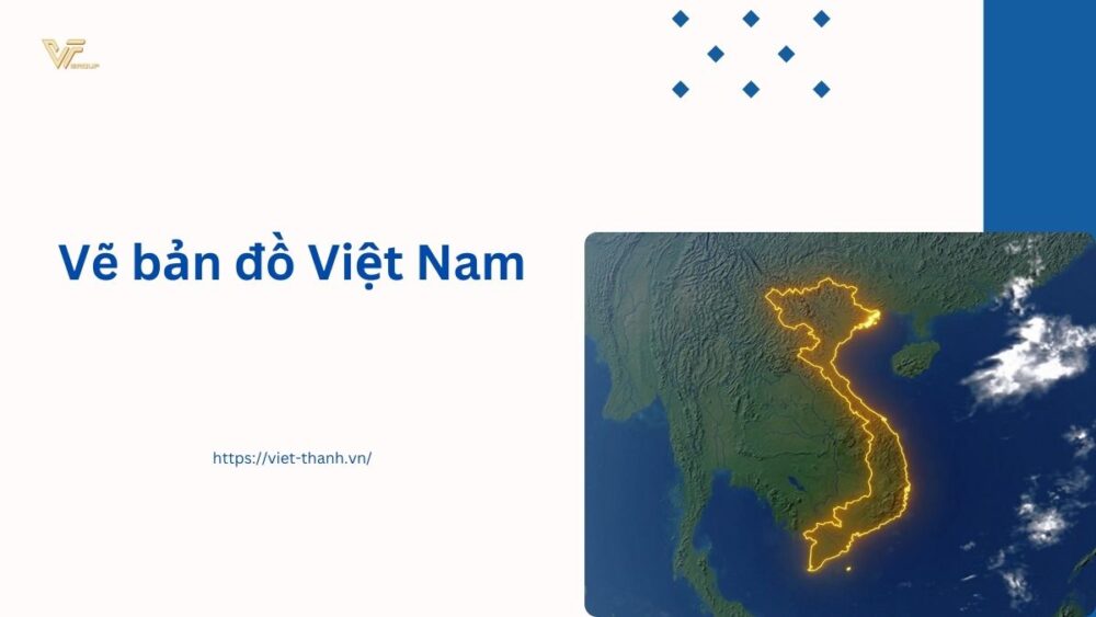 Vẽ bản đồ Việt Nam