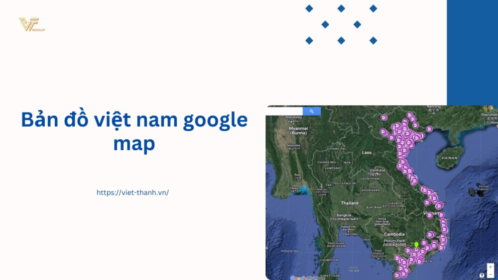 Bản đồ việt nam google map