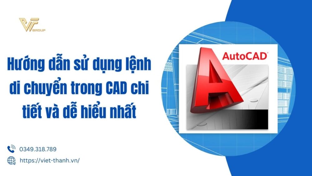 Hướng Dẫn Sử Dụng Lệnh Di Chuyển Trong Cad Chi Tiết Và Dễ Hiểu Nhất