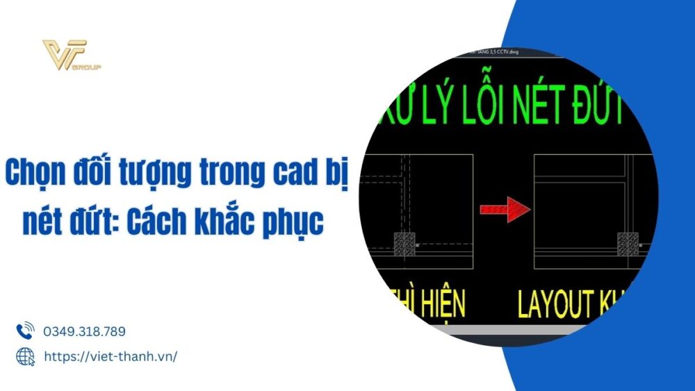 chọn đối tượng trong cad bị nét đứt
