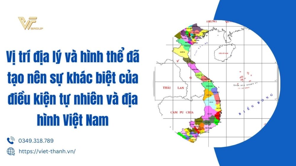 vị trí địa lý và hình thể đã tạo nên