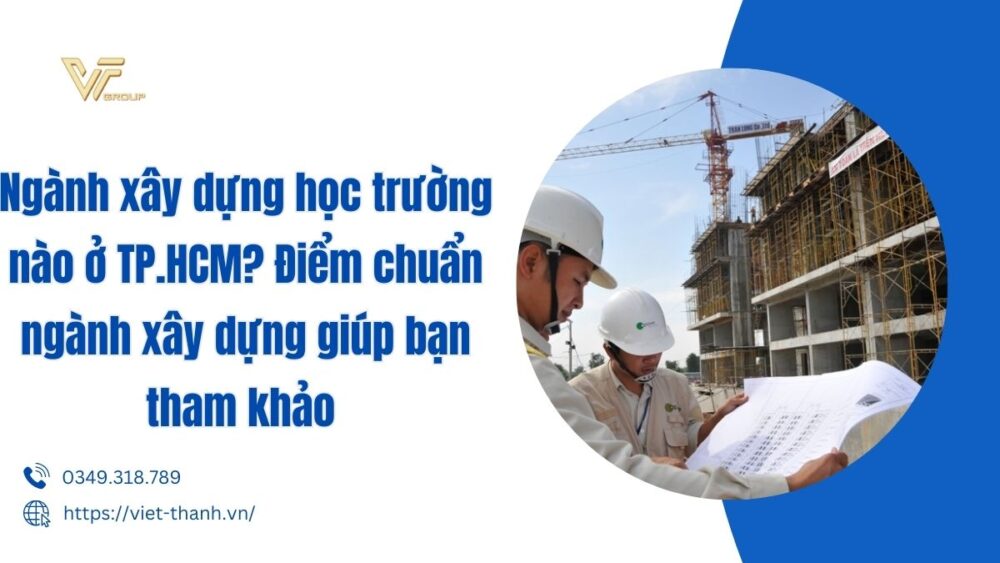 ngành xây dựng học trường nào ở tphcm