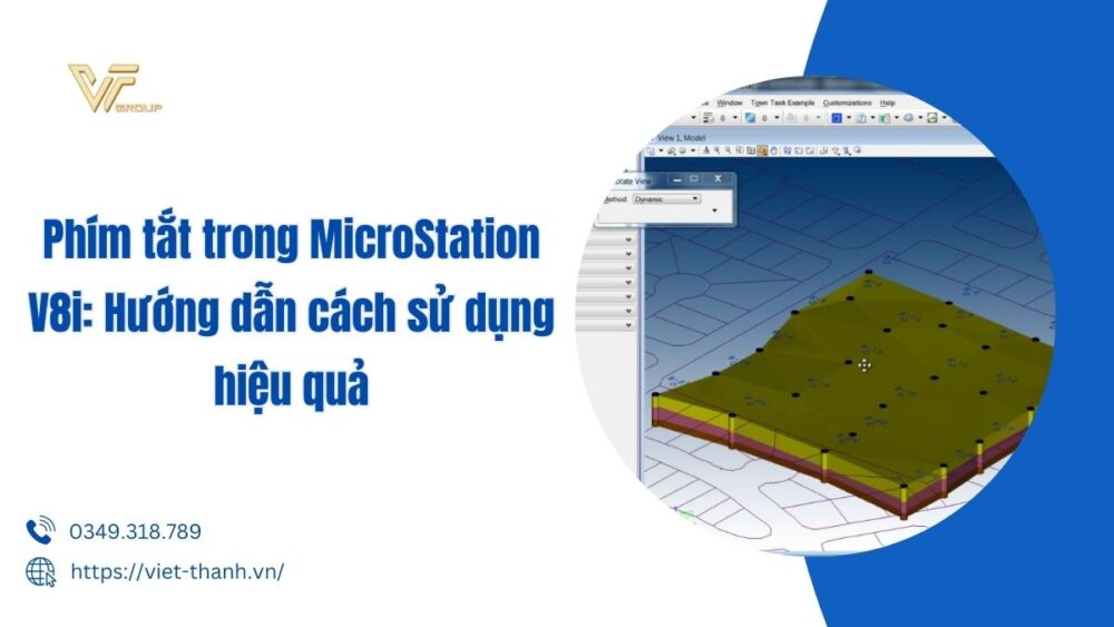 Phím Tắt Trong Microstation V8i Hướng Dẫn Cách Sử Dụng Hiệu Quả