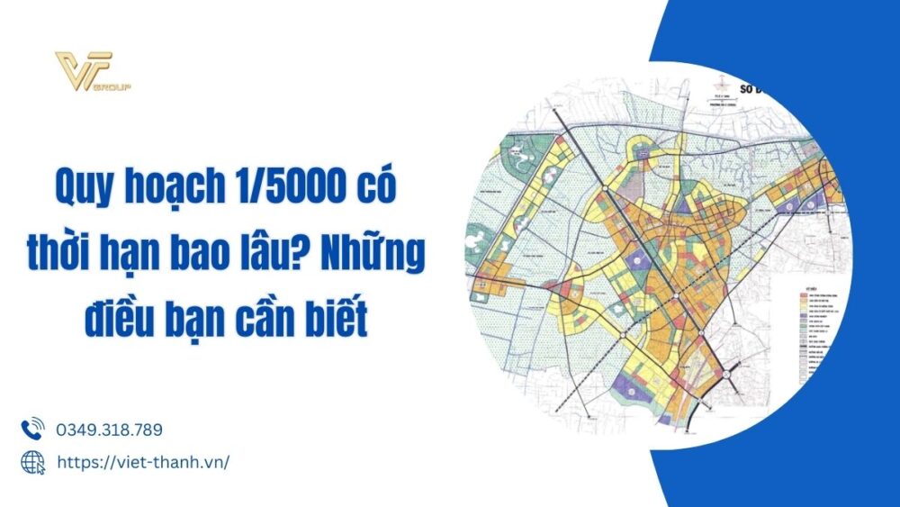 Quy Hoạch 15000 Có Thời Hạn Bao Lâu Những điều Bạn Cần Biết