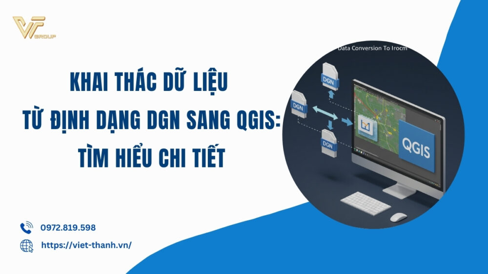 Khai-thac-du-lieu-tu-dinh-dang-dgn-sang-qgis