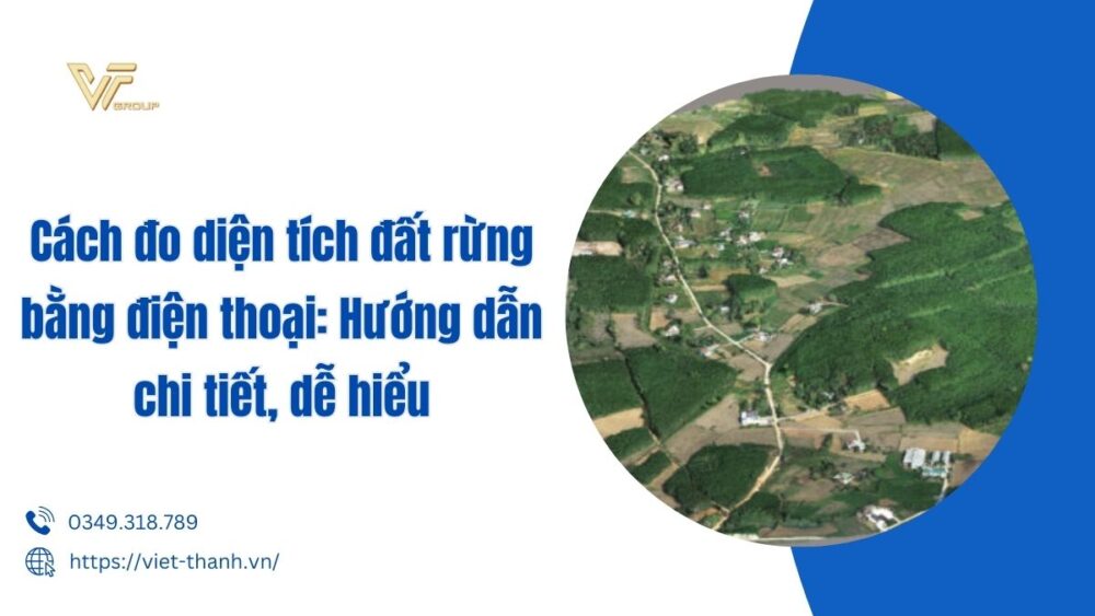 Cách đo Diện Tích đất Rừng Bằng điện Thoại Hướng Dẫn Chi Tiết, Dễ Hiểu