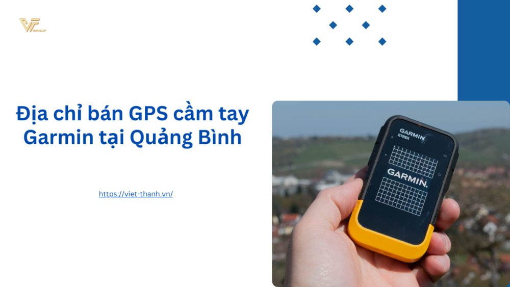 Địa chỉ bán GPS cầm tay Garmin tại Quảng Bình