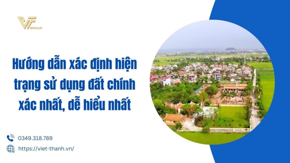 Hướng Dẫn Xác định Hiện Trạng Sử Dụng đất Chính Xác Nhất, Dễ Hiểu Nhất