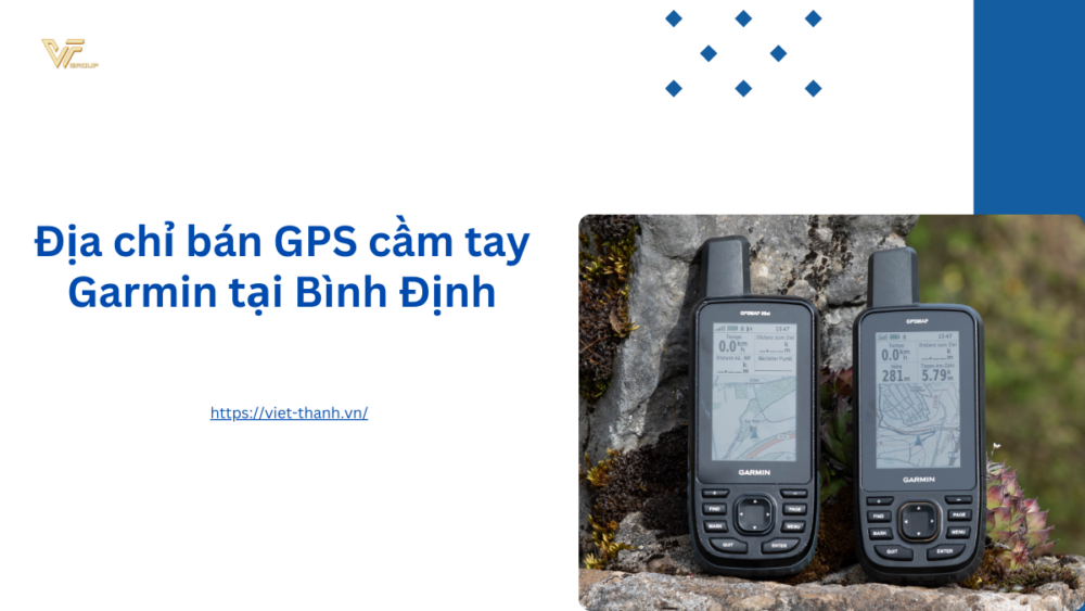 Địa chỉ bán GPS cầm tay Garmin tại Bình Định