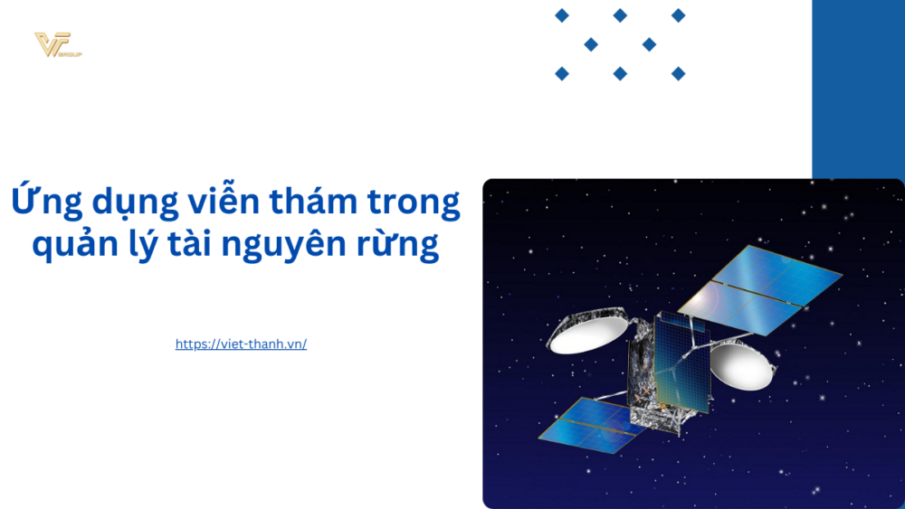 Ứng dụng viễn thám trong quản lý tài nguyên rừng