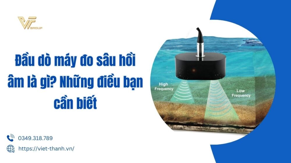 Đầu Dò Máy đo Sâu Hồi âm Là Gì Những điều Bạn Cần Biết