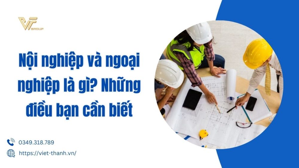 Nội Nghiệp Và Ngoại Nghiệp Là Gì Những điều Bạn Cần Biết (1)