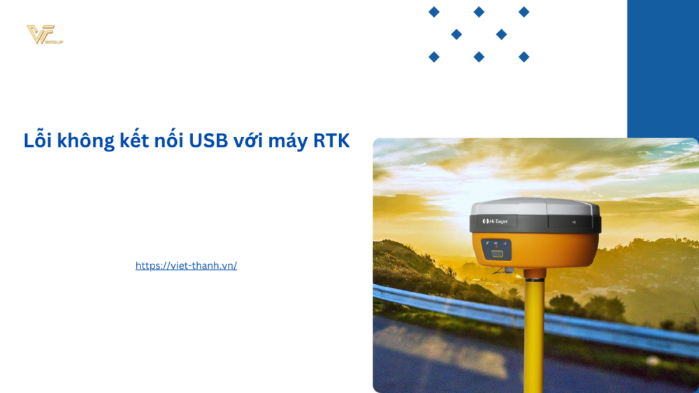 Lỗi không kết nối USB với máy RTK