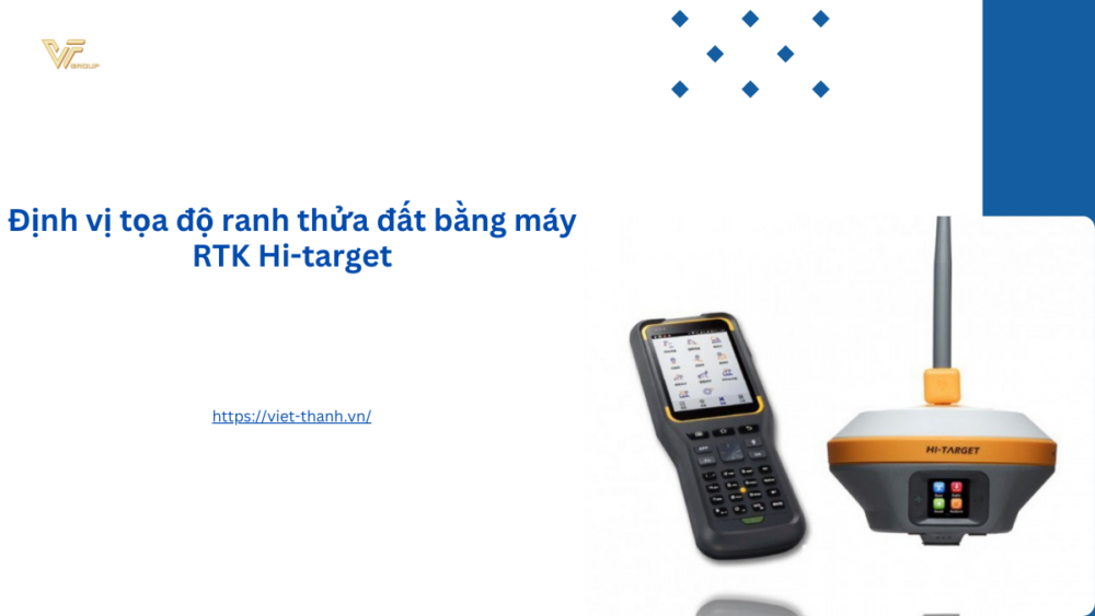 Định vị tọa độ ranh thửa đất bằng máy RTK Hi-target