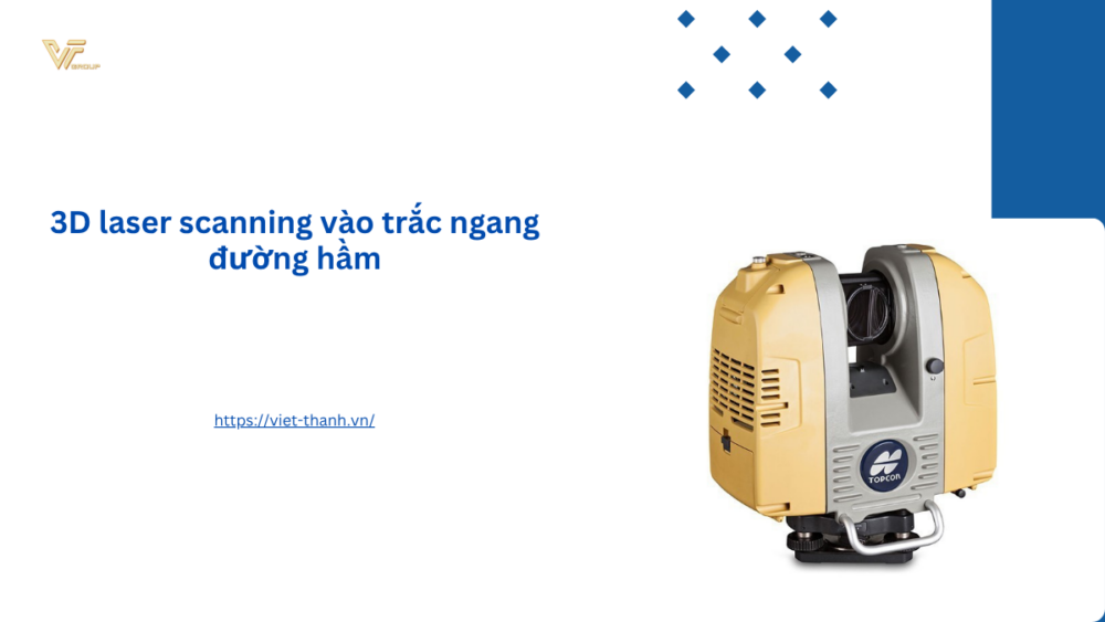 3D laser scanning vào trắc ngang đường hầm