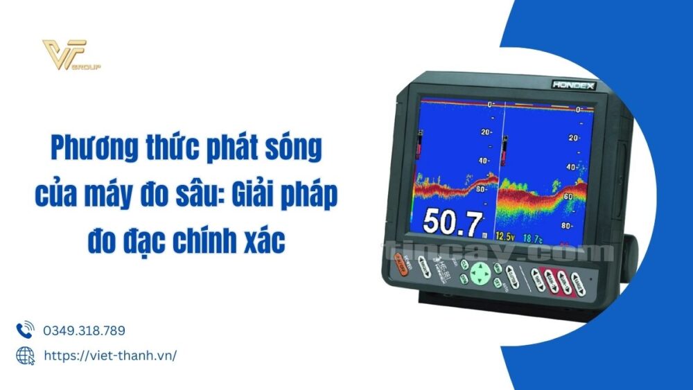 Phương Thức Phát Sóng Của Máy đo Sâu Giải Pháp đo đạc Chính Xác
