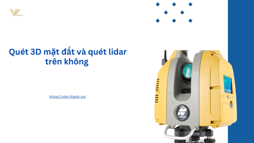 Quét 3D mặt đất và quét lidar trên không