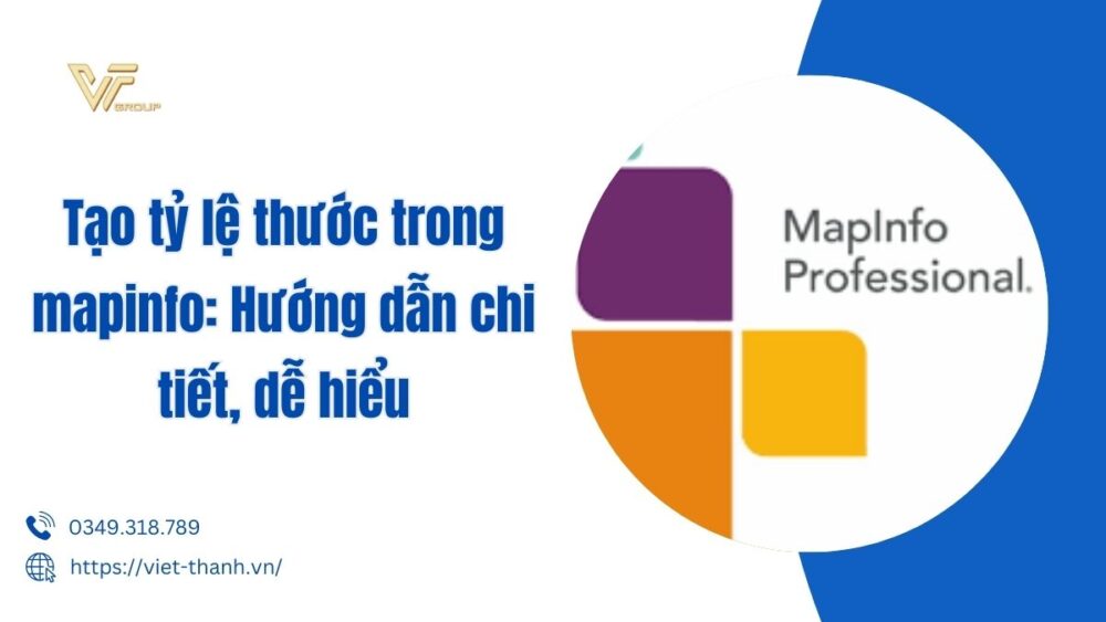 Tạo Tỷ Lệ Thước Trong Mapinfo Hướng Dẫn Chi Tiết, Dễ Hiểu