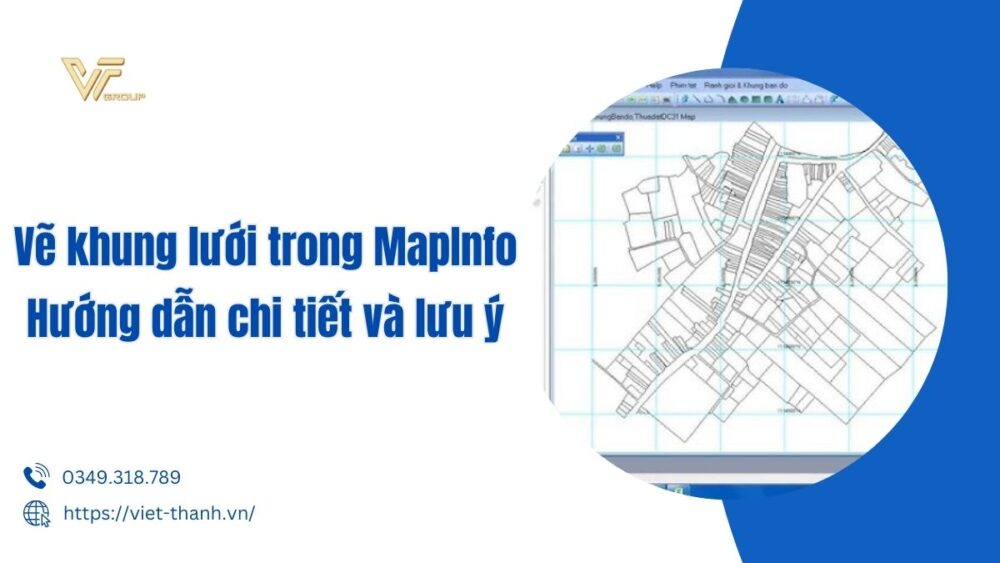 Vẽ khung lưới trong MapInfo
