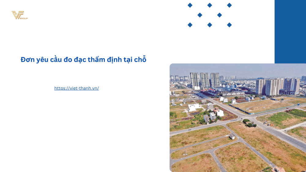 Đơn yêu cầu đo đạc thẩm định tại chỗ