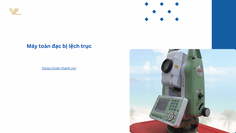 Máy toàn đạc bị lệch trục